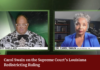 Carol Swain on the Supreme Court’s Louisiana Redistricting Ruling